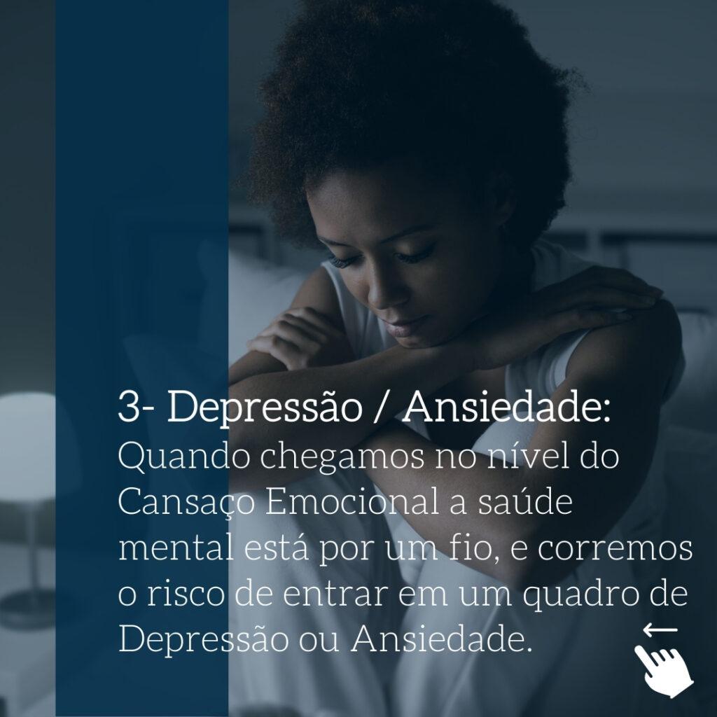 Encontre seu Lugar Riscos do Cansaço Emocional Depressão Ansiedade