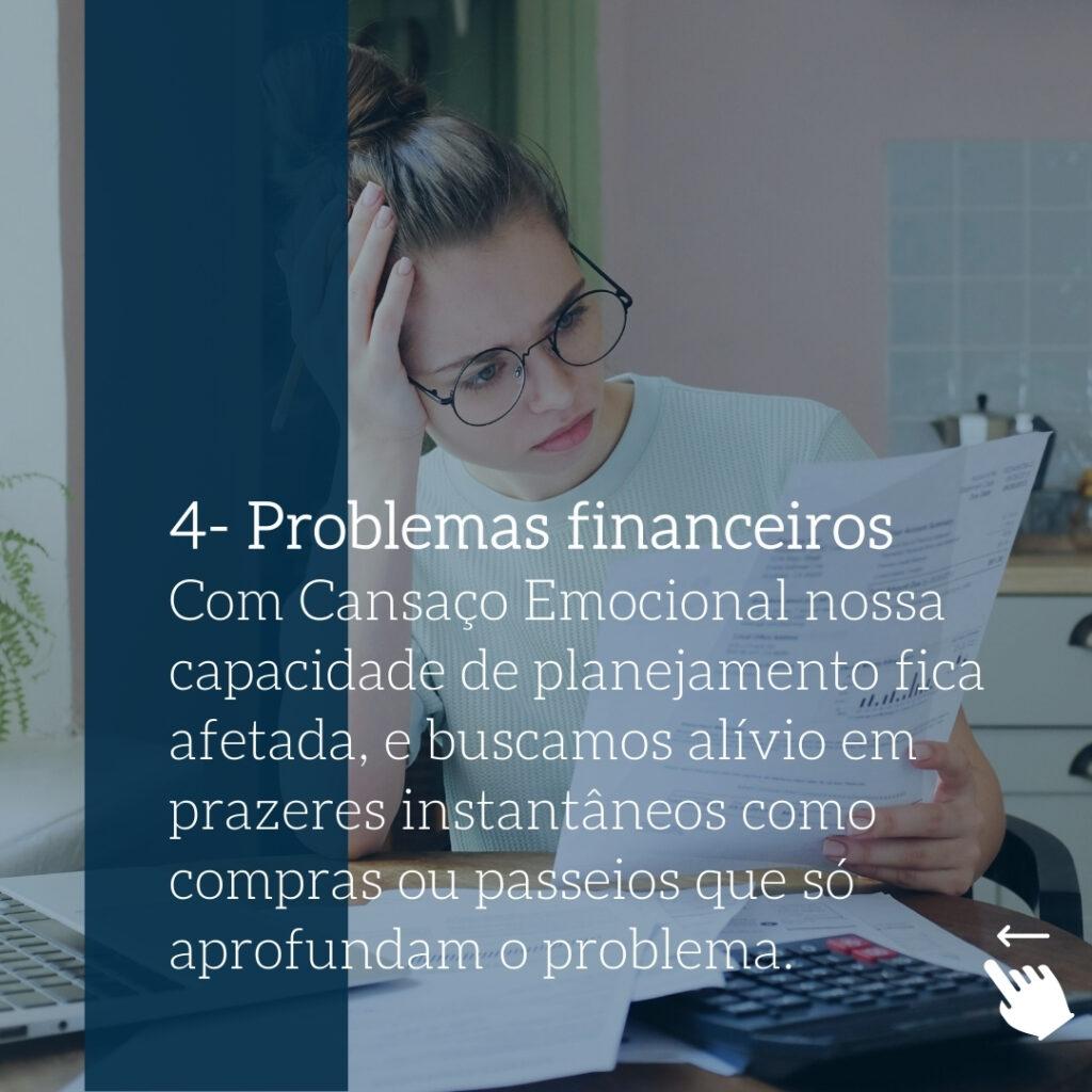 Encontre seu Lugar Riscos do Cansaço Emocional Problemas Financeiros