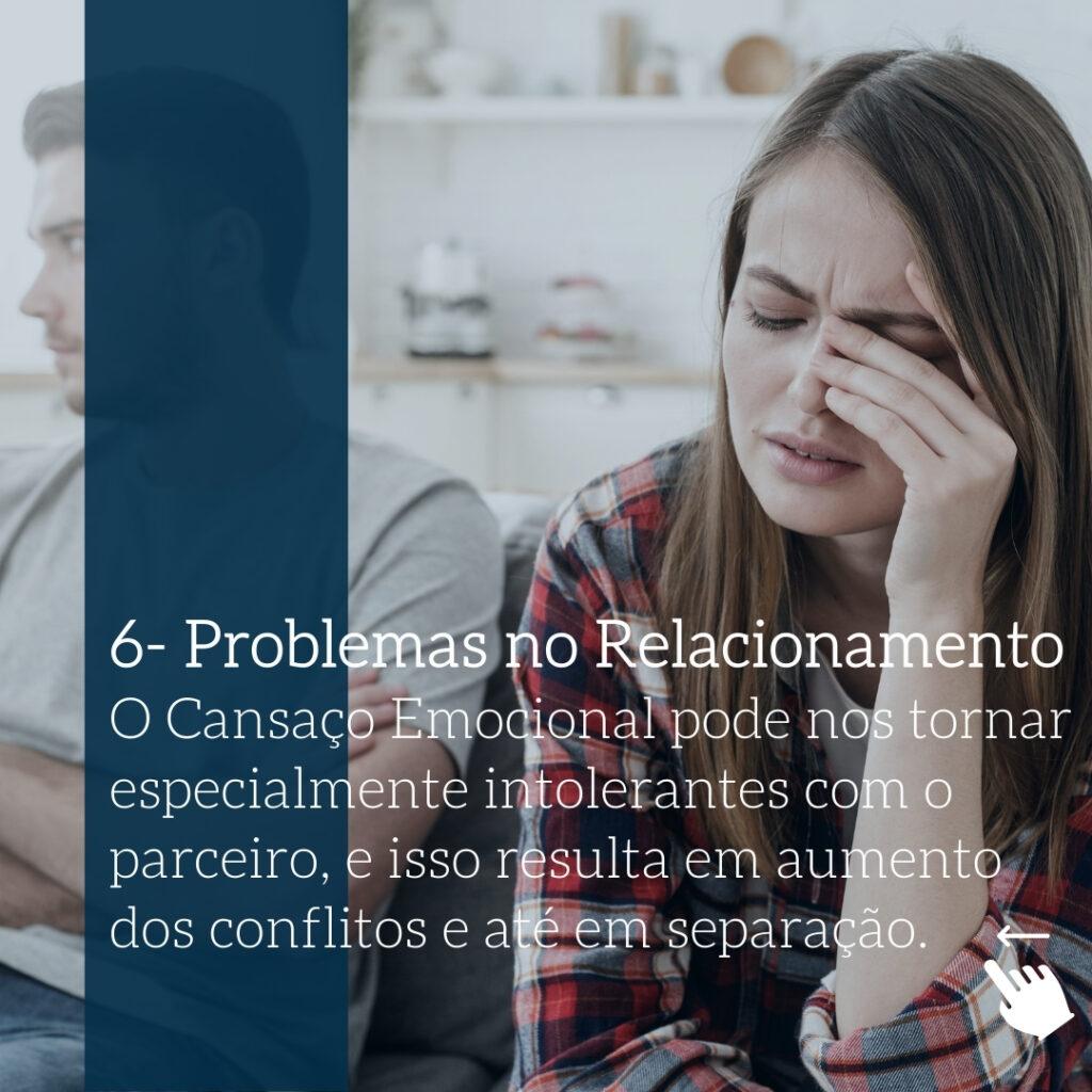 Encontre seu Lugar Riscos do Cansaço Emocional Problemas de Relacionamento